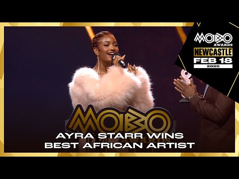 🌍 Ayra Starr Wins Best African Act at MOBOs 2025 🏆 | Celebrating Excellence! | #MOBOAwards