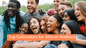 Top Universities for African Students: Unlocking Academic Excellence in 2025