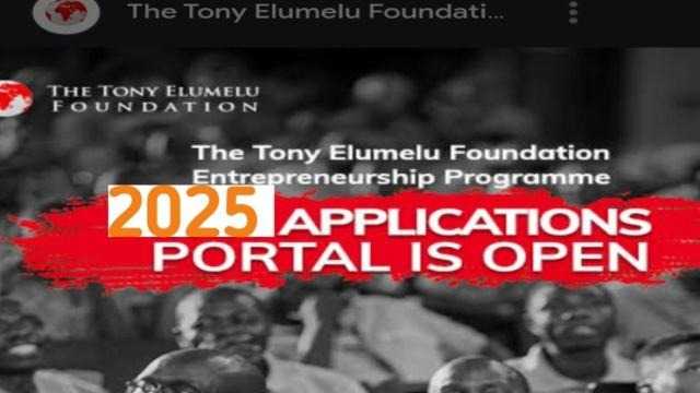 Unlock Your Potential: Apply Now for the Tony Elumelu Entrepreneurship ,000 Grant Programme 2025