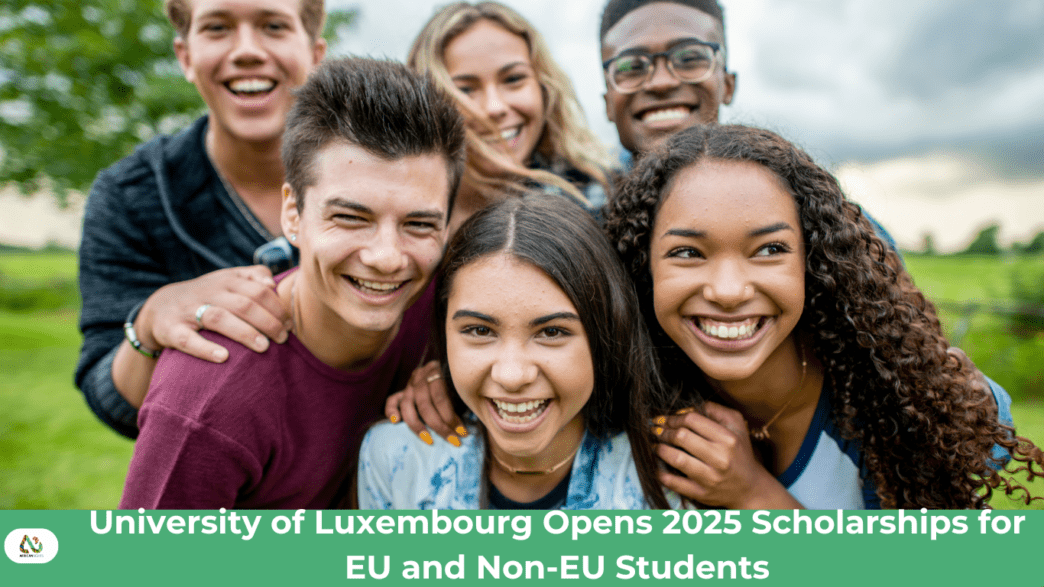 University of Luxembourg Opens 2025 Scholarships for EU and Non-EU Students